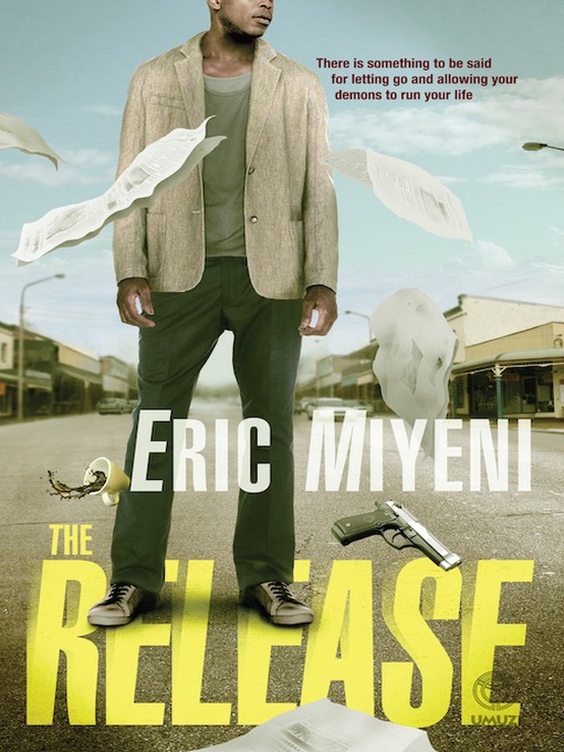 Title details for The Release by Eric Miyeni - Available